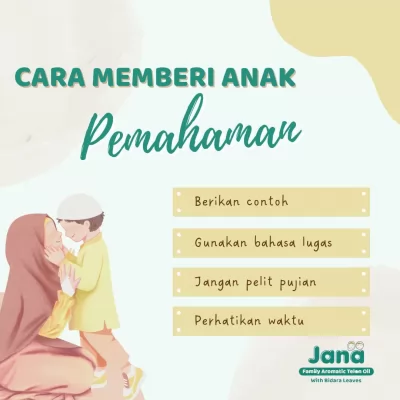 Cara-Cara Efektif Dalam Memberi Anak Pemahaman Yang Baik.
